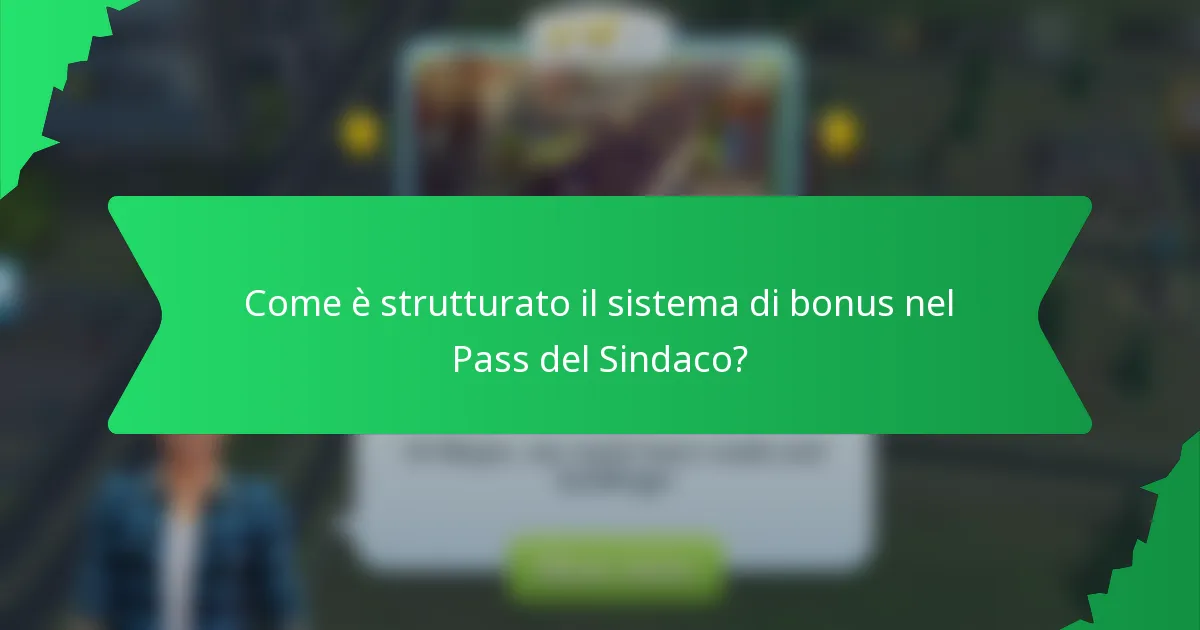 Come è strutturato il sistema di bonus nel Pass del Sindaco?