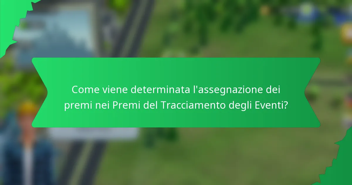 Come viene determinata l'assegnazione dei premi nei Premi del Tracciamento degli Eventi?