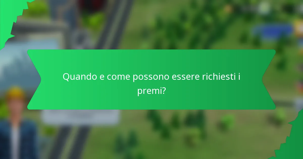 Quando e come possono essere richiesti i premi?